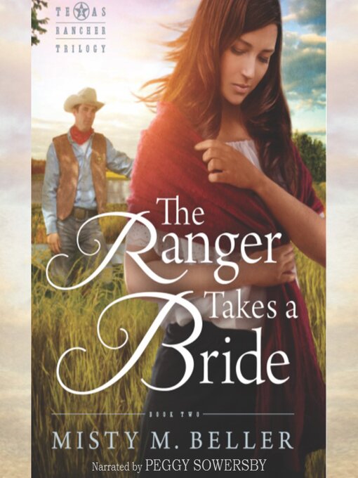 Title details for The Ranger Takes a Bride by Misty M. Beller - Available